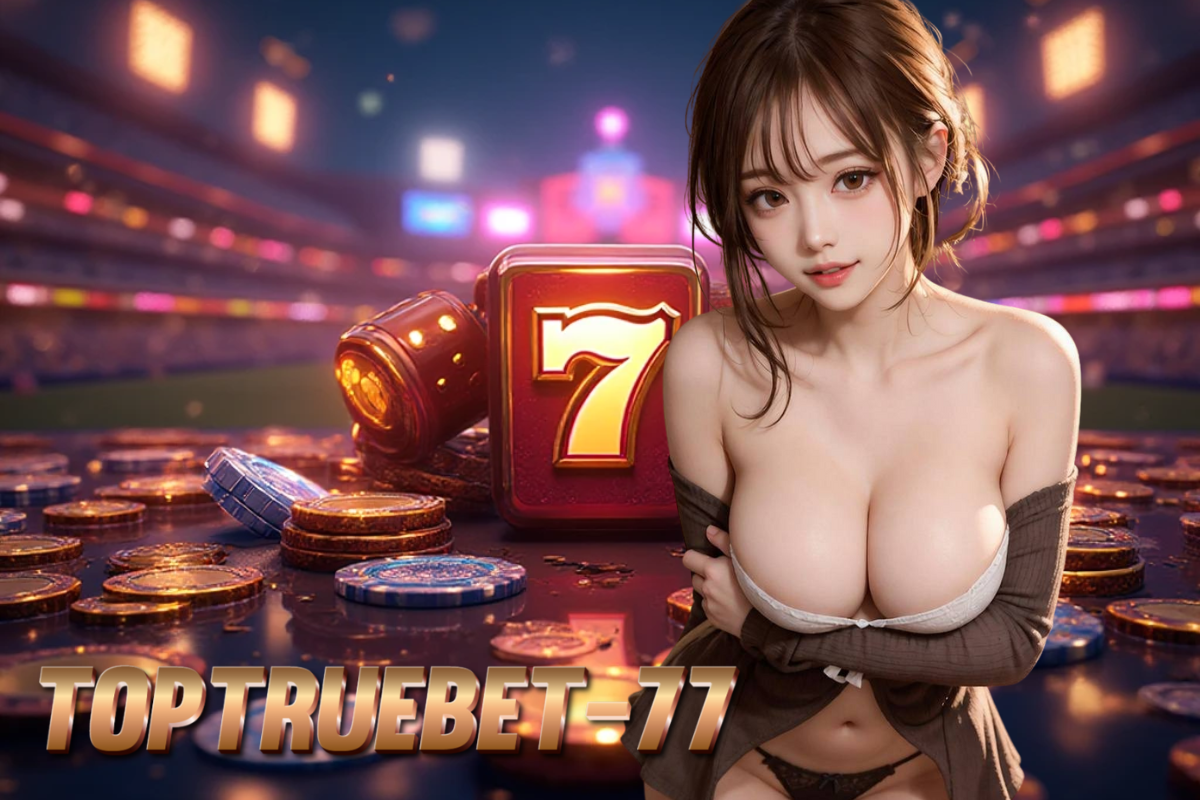 toptruebet-77 สมัคร